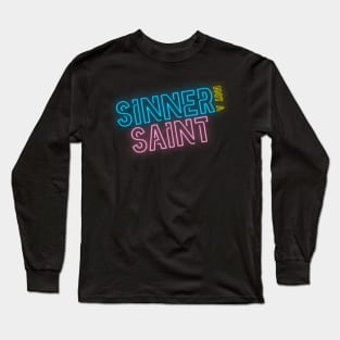 Sinner Not A Saint Long Sleeve T-Shirt